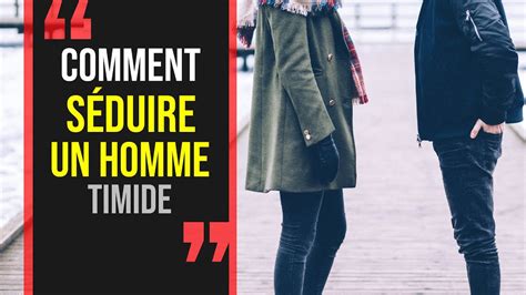 seduire un homme timide|10 astuces pour savoir comment draguer un homme。